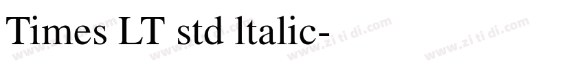 Times LT std ltalic字体转换 Times LT std ltalic字体转换